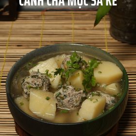M178 - KHOÁ HỌC MÓN CANH SA KÊ MỘC VIÊN