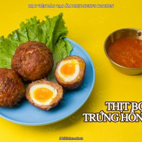 M214 - KHOÁ HỌC MÓN THỊT BỌC TRỨNG CHIÊN LÒNG ĐÀO