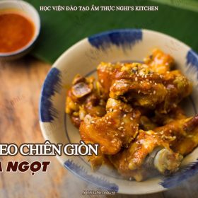 M275 - KHÓA HỌC MÓN GIÒ HEO CHIÊN GIÒN CHUA NGỌT