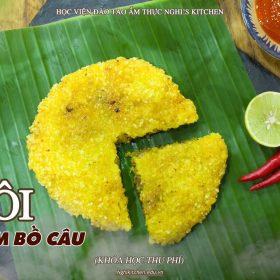 M288 - KHÓA HỌC MÓN XÔI CHIM BỒ CÂU