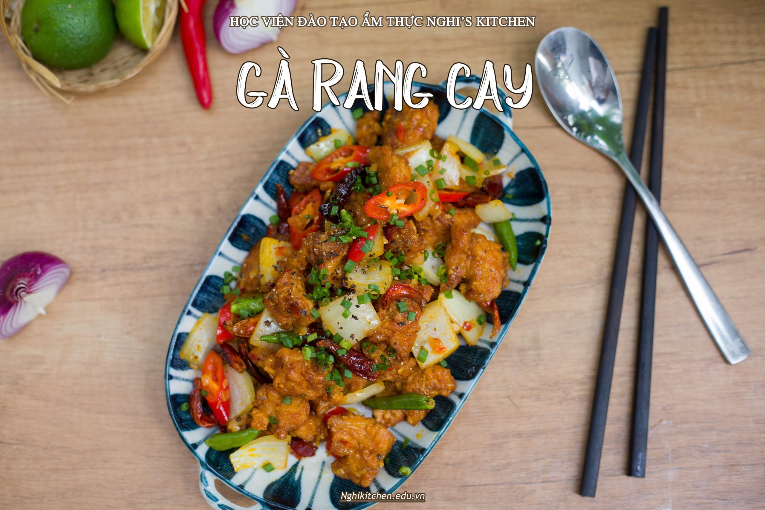 KHOÁ HỌC MÓN GÀ RANG CAY - Nghị Kitchen