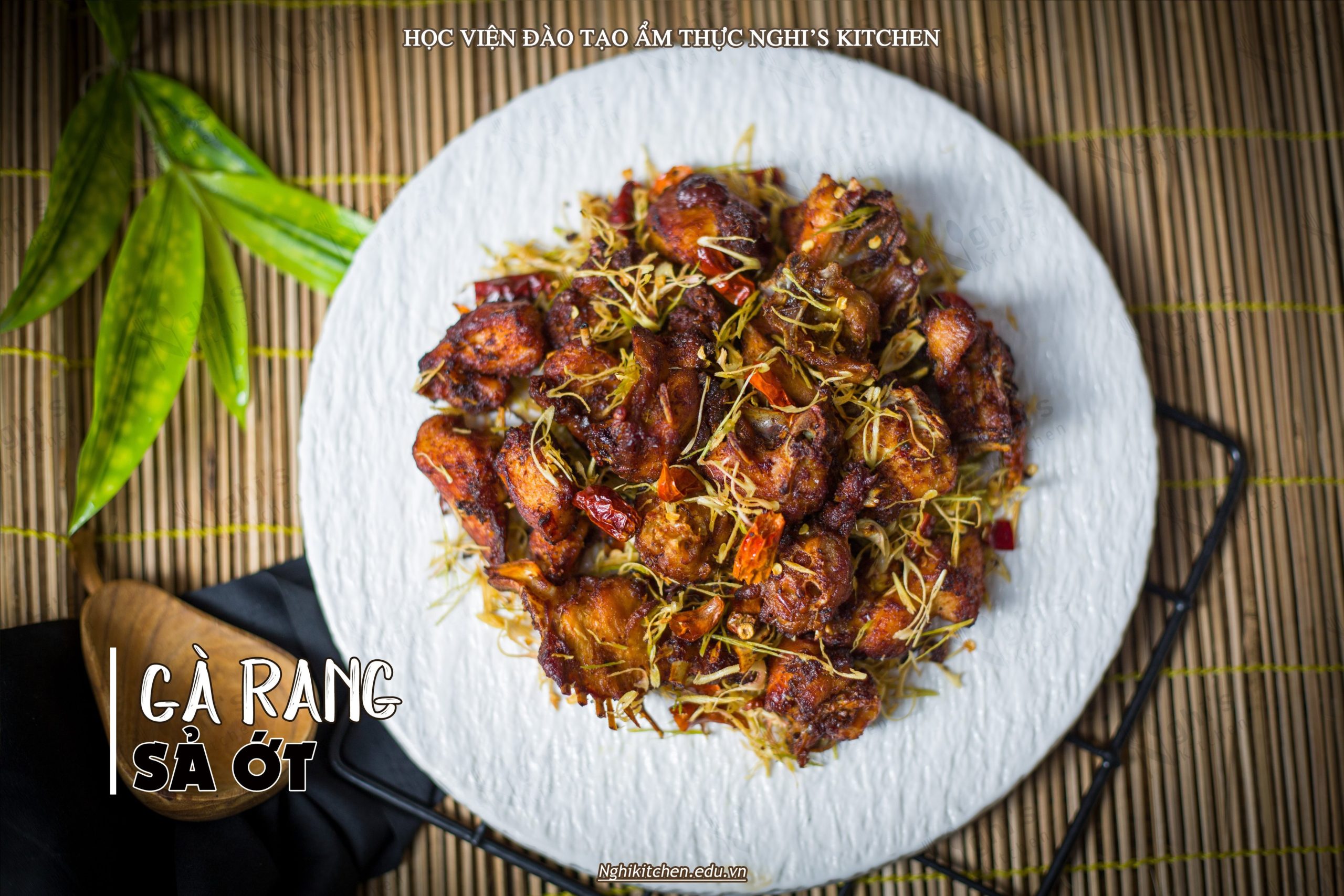 KHOÁ HỌC MÓN GÀ RANG SẢ ỚT - Nghị Kitchen
