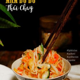 MP309 - KHOÁ HỌC MÓN MẮM ĐU ĐỦ THÁI CHAY