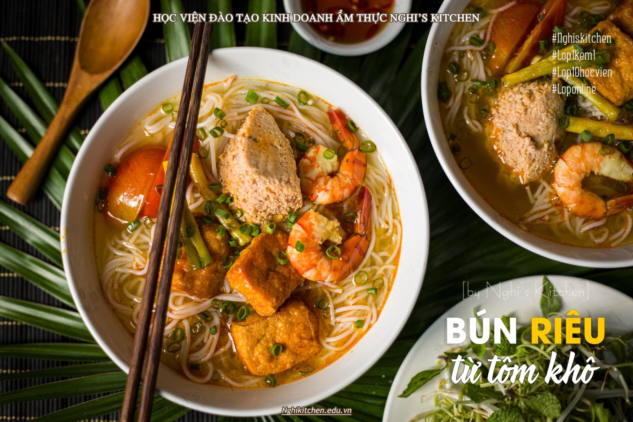 M533 - KHOÁ HỌC MÓN BÚN RIÊU TỪ TÔM KHÔ - Nghị Kitchen